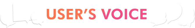 USER'S VOICE
