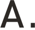 A.